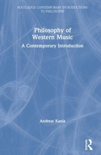 Book Cover for Philosophy of Western Music by Andrew Kania