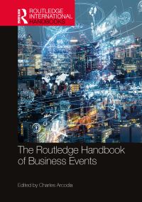 Book Cover for The Routledge Handbook of Business Events by Charles Arcodia