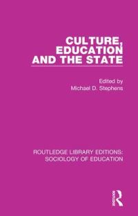 Book Cover for Culture, Education and the State by Michael Dawson Stephens