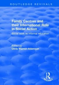 Book Cover for Family Centres and Their International Role in Social Action by Chris WarrenAdamson