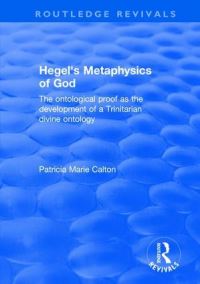Book Cover for Hegel's Metaphysics of God by Patricia Marie Calton
