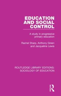 Book Cover for Education and Social Control by Rachel Sharp, Anthony G Green, Jackie Lewis