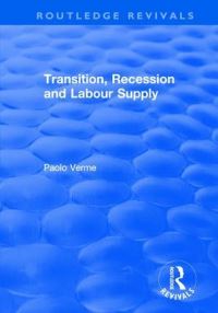 Book Cover for Transition, Recession and Labour Supply by Paolo Verme
