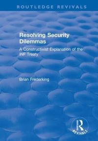 Book Cover for Resolving Security Dilemmas by Brian Frederking