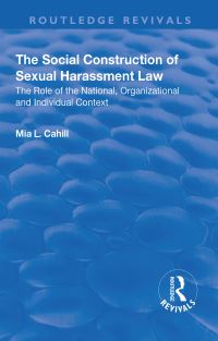 Book Cover for The Social Construction of Sexual Harassment Law by Mia L Cahill