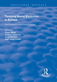Book Cover for Tackling Social Exclusion in Europe by Roger Spear, Jacques Defourny, JeanLouis Laville