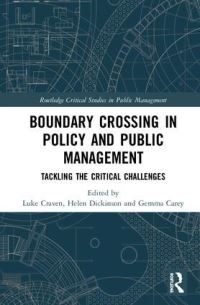 Book Cover for Crossing Boundaries in Public Policy and Management by Luke Craven, Helen Dickinson, Gemma Carey