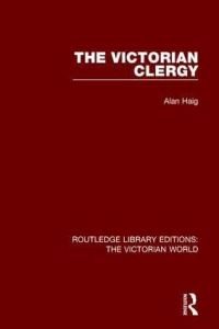 Book Cover for The Victorian Clergy by Alan Haig