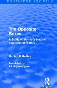 Book Cover for The Opposite Sexes by Dr Adolf Heilborn