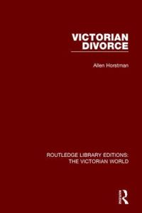 Book Cover for Victorian Divorce by Allen Horstman