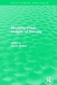 Book Cover for Working-Class Images of Society by Martin Bulmer