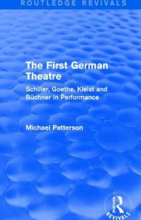 Book Cover for The First German Theatre by Michael Patterson