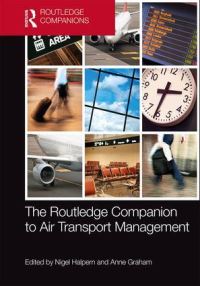Book Cover for The Routledge Companion to Air Transport Management by Nigel Halpern, Anne Graham