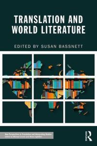 Book Cover for Translation and World Literature by Susan Bassnett