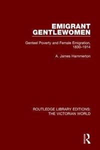 Book Cover for Emigrant Gentlewomen by A James Hammerton