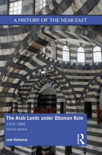 Book Cover for The Arab Lands Under Ottoman Rule by Jane Hathaway