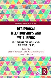 Book Cover for Reciprocal Relationships and Well-Being by Maritta Törrönen, Carol MunnGiddings, Laura Tarkiainen
