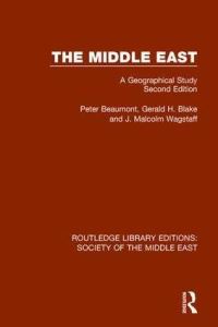 Book Cover for The Middle East by Peter Beaumont, G H Blake, J Malcolm Wagstaff