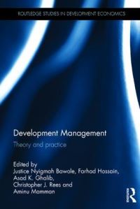 Book Cover for Development Management by Justice Nyigmah Bawole, Farhad Hossain, Asad K Ghalib, Christopher J Rees, Aminu Mamman