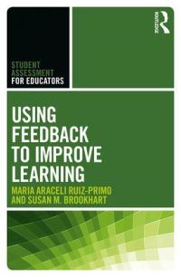 Book Cover for Using Feedback to Enhance Formative Assessment by Maria Araceli RuizPrimo, Susan M Brookhart