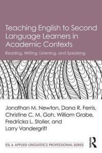Book Cover for Teaching English to Second Language Learners in Academic Contexts by Jonathan M Newton