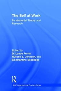 Book Cover for The Self at Work by D Lance Ferris, Russell E Johnson, Constantine Sedikides
