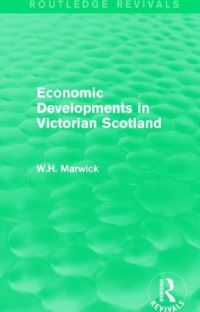 Book Cover for Economic Developments in Victorian Scotland by William H Marwick