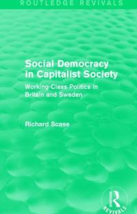 Book Cover for Social Democracy in Capitalist Society by Richard Scase