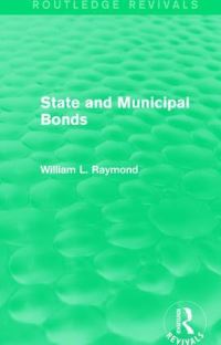 Book Cover for State and Municipal Bonds by William L Raymond