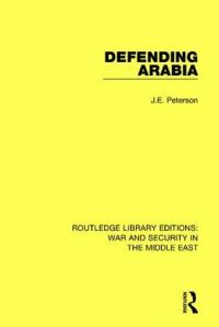 Book Cover for Defending Arabia by JE Peterson