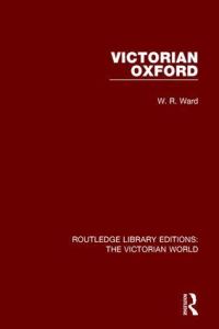 Book Cover for Victorian Oxford by W Reginald Ward