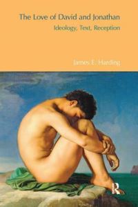 Book Cover for The Love of David and Jonathan by James E Harding