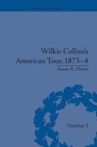 Book Cover for Wilkie Collins's American Tour, 1873-4 by Susan R Hanes