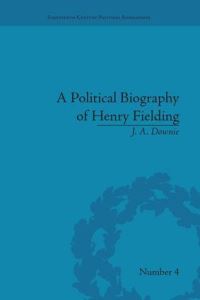 Book Cover for A Political Biography of Henry Fielding by J A Downie