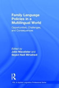 Book Cover for Family Language Policies in a Multilingual World by John Macalister, Seyed Hadi Mirvahedi