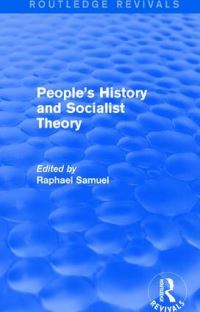 Book Cover for People's History and Socialist Theory by Raphael Samuel
