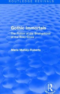 Book Cover for Gothic Immortals by Marie Mulvey Roberts