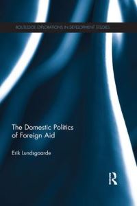 Book Cover for The Domestic Politics of Foreign Aid by Erik Lundsgaarde
