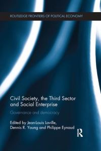 Book Cover for Civil Society, the Third Sector and Social Enterprise by JeanLouis Laville, Dennis R Young, Philippe Eynaud