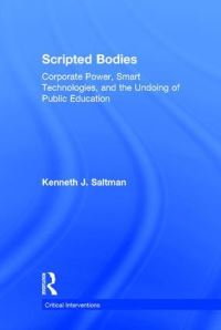 Book Cover for Scripted Bodies by Kenneth J Saltman