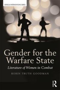Book Cover for Gender for the Warfare State by Robin Truth Goodman