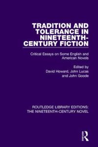 Book Cover for Tradition and Tolerance in Nineteenth Century Fiction by David Howard, John Lucas, John Goode