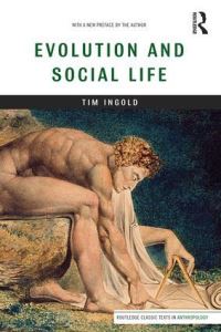 Book Cover for Evolution and Social Life by Tim Ingold