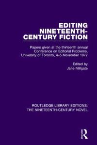 Book Cover for Editing Nineteenth-Century Fiction by Conference on Editorial Problems, University of Toronto