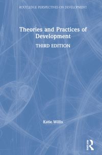 Book Cover for Theories and Practices of Development by Katie Willis