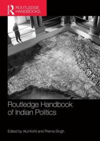 Book Cover for Routledge Handbook of Indian Politics by Atul Kohli, Prerna Singh