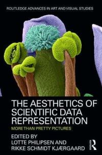 Book Cover for The Aesthetics of Scientific Data Representation by Lotte Philipsen, Rikke Schmidt Kjærgaard