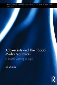 Book Cover for Adolescents and Their Facebook Narratives by Jill Walsh