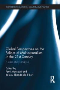 Book Cover for Global Perspectives on the Politics of Multiculturalism in the 21st Century by Fethi Mansouri, Boulou Ébanda de Bbéri