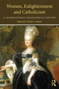 Book Cover for Women, Enlightenment and Catholicism by Ulrich L Lehner